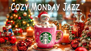 Cozy Monday Jazz - Relaxing Instrumental Music with Starbucks to Kickstart Your Week Cheerfully