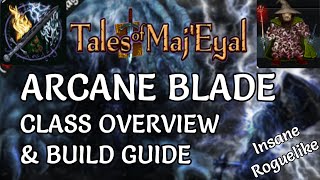 Tales of Maj'Eyal - Arcane Blade Class Overview & Build Guide