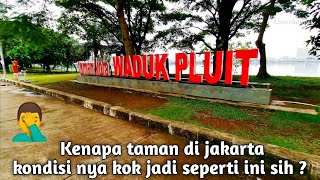 Taman waduk peluit, kondisi nya saat ini saat pandemi covid 19