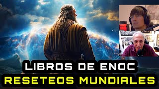 Los RESETEOS de la Humanidad y los Libros de ENOC