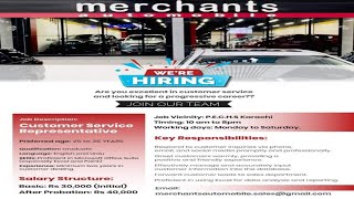 Hiring Customer Service Representative For Merchant Automobile PECHS Karachi- Salary initial 30,000