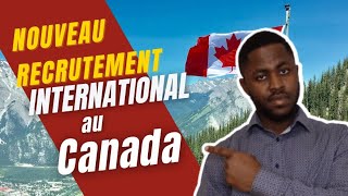 Gros recrutement du Canada à l'international, les concernés : côte d'Ivoire, Sénégal, Maroc, France