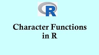 R programming Section 4. Advanced data management. Lecture 4. Character and string functions in R.