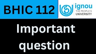 IGNOU BHIC 112 Important question answer | IGNOU BHIC 112 previous year question paper