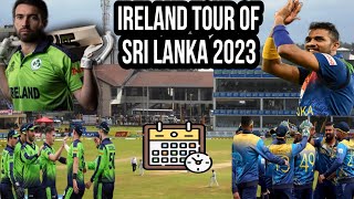 Ireland tour of Sri Lanka 2023 full schedule |historic tour ||Cricket World