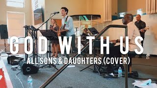 Live Performance w/Freedom Church - God With Us (Cover)