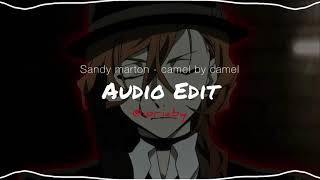 Sandy marton - camel by camel [ Audio Edit ] Remix & extended version