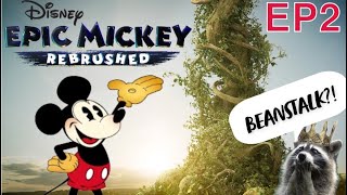 Disney Epic Mickey: Rebrushed - playthrough EP2, Mickey and the beanstalk!