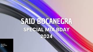 Said Bocanegra | Special Mix Bday 2024