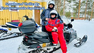 Thrilling Snowbound Ride: My First Snowmobile Adventure!