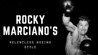 Rocky Marciano’s Relentless Boxing Style