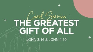 Carol Service 2022 | Rediscover Christmas | The Greatest Gift of All