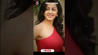 Nikki Galrani Transformation Journey Now #viral #youtubevideo #nikkigalrani #fanstart