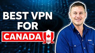 Best VPN for Canada 2024 (Speed & Security Tested!)