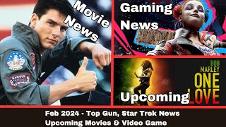 Feb 2024 - Topgun, Star Trek News, Upcoming Movies and Video Game(s) #movie #news #entertainment