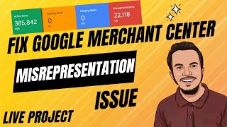 Google Merchant Center Suspended Live Project | Fix Misrepresentation Issue | Google Shopping Ads