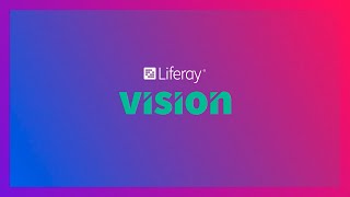 Liferay Vision Brasil 2021 - Recap