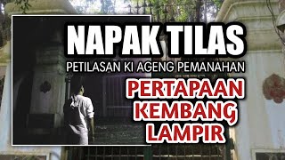 NAPAK TILAS‼️PETILASAN KI AGENG PEMANAHAN | PERTAPAAN KEMBANG LAMPIR -motokalong