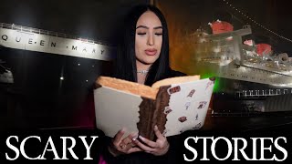 READING MY SUBSCRIBERS SCARY STORIES AT THE QUEEN MARY 👻 🛳️