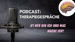 Podcastfolge 1: Wir sollten mehr über psychische Erkrankungen reden /  therapiegspraeche