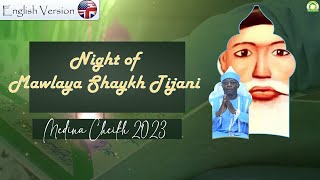 Night of Mawlaya Shaykh Tijani, Edition 2023 with Seydi Mouhamed El Cheikh (English Version).