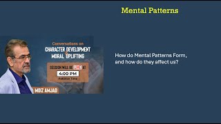 Part 66(a): How do Mental Patterns Form and Affect Us? مینٹل پیٹرنز کیسے بنتے اور اثر ڈالتے ہیں؟