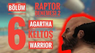 Agartha Keltoş Warior Serisi #6