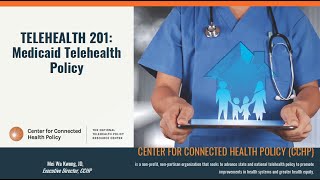 Telehealth 201 - Medicaid Telehealth Policy