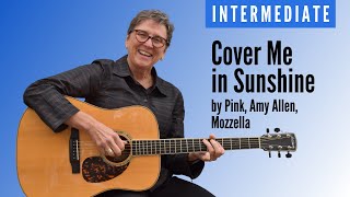 Learn to play Cover Me In Sunshine by Pink | Chords & tabs | Intermediate guitar lesson