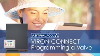 AstralPool Viron Connect - Programming a Valve