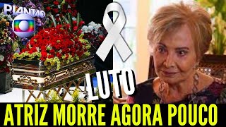 A ESTRELA SE APAGOU MORRE QUERIDA ATRIZ  // GLORIA MENEZES APÓS MORTE DO MARIDO TARCISO MEIRA