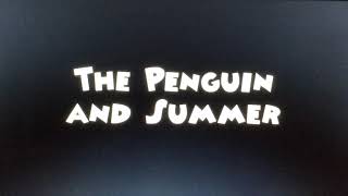 The Penguin and Summer (1939) Opening