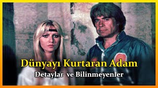 Dünyayı Kurtaran Adam Filmi Hakkında Bilinmeyenler ◀️