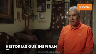 Historias que inspiran | STIHL MÉXICO