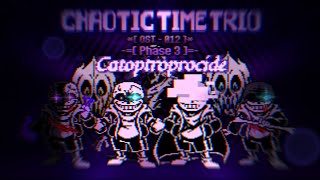 [Chaotic Time Trio] Episode II - OST-012 - Phase 3 - Catoptroprocide [Unfixed]