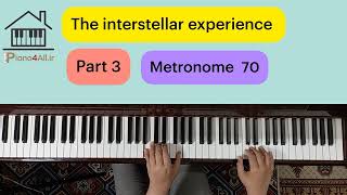 the interstellar experience  (( Tony Ann  )) | piano Tutorial _ part 3