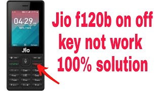 jio f120b power key not working