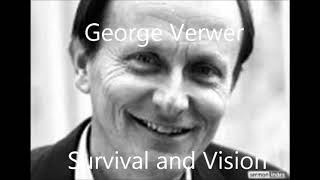 George Verwer - Survival and Vision