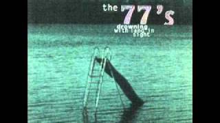 The 77s - For Crying Out Loud (Drowning With Land In Sight)