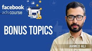 Facebook Ads Course | Bonus Topic | Digital Marketing | Lecture 14