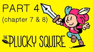 The Plucky Squire Walkthrough: Part 4 - Chapter 7 & 8 [100%] (No Commentary)