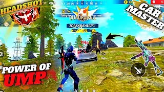 HEADSHOT TO THE CAR MASTER  || POWER OF UMP || CS RANK PUSH || FREE FIRE NEW GAMEPLAY