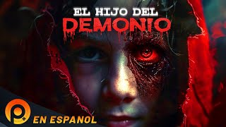 EL HIJO DEL DEMONIO | PELICULA DE HORROR EN ESPANOL LATINO