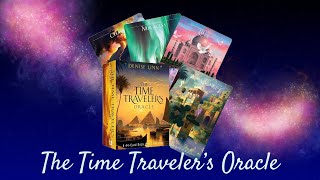 The Time Traveler's Oracle Deck Flip Through & Reading 💫 NEW RELEASE!