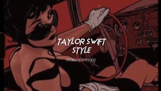 taylor swift-style (sped up+reverb)