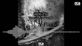 Jason Little - Good vs Evil (Original Mix) ECO003