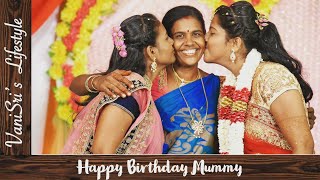 Happy Birthday Mummy | Love you Amma | Mom's Birthday