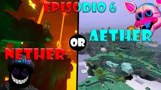 El NETHER y el AETHER!!! 😱🌅😀