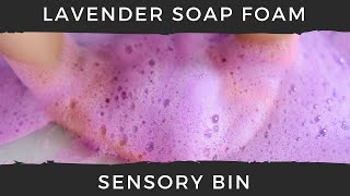 Lavender Soap Foam Sensory Play for Kids