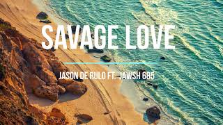 Lyrics -Savage Love_J.DeRulo